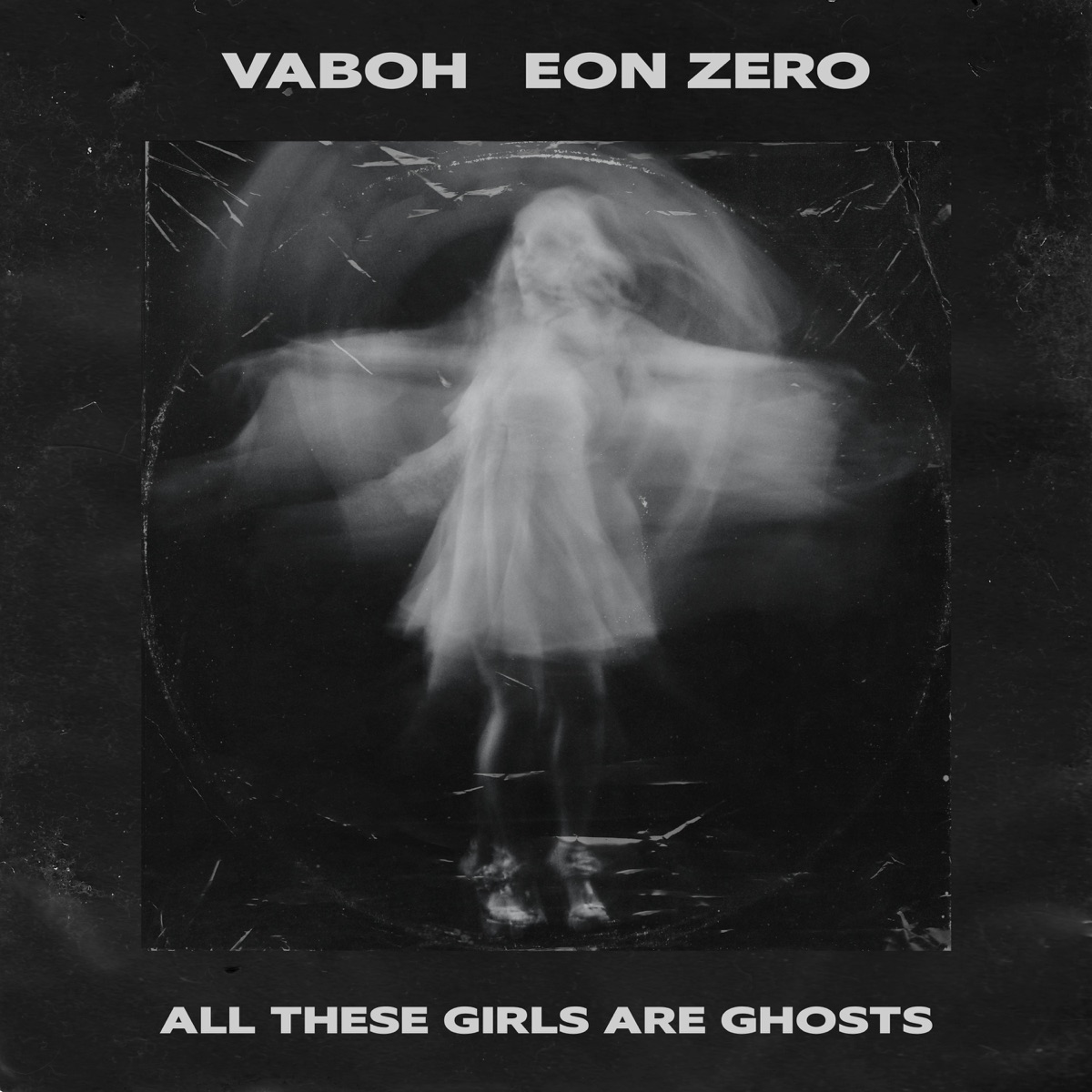 All These Girls Are Ghosts - Single by Vaboh & Eon Zero album cover
