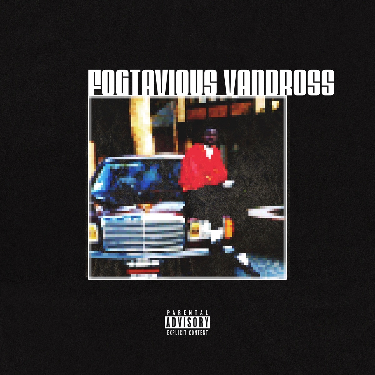 Fogtavious Vandross by Foggieraw album cover