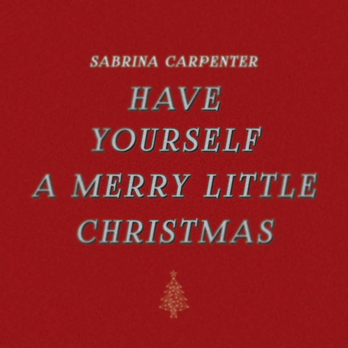Have Yourself a Merry Little Christmas - Single by Sabrina Carpenter album cover artwork