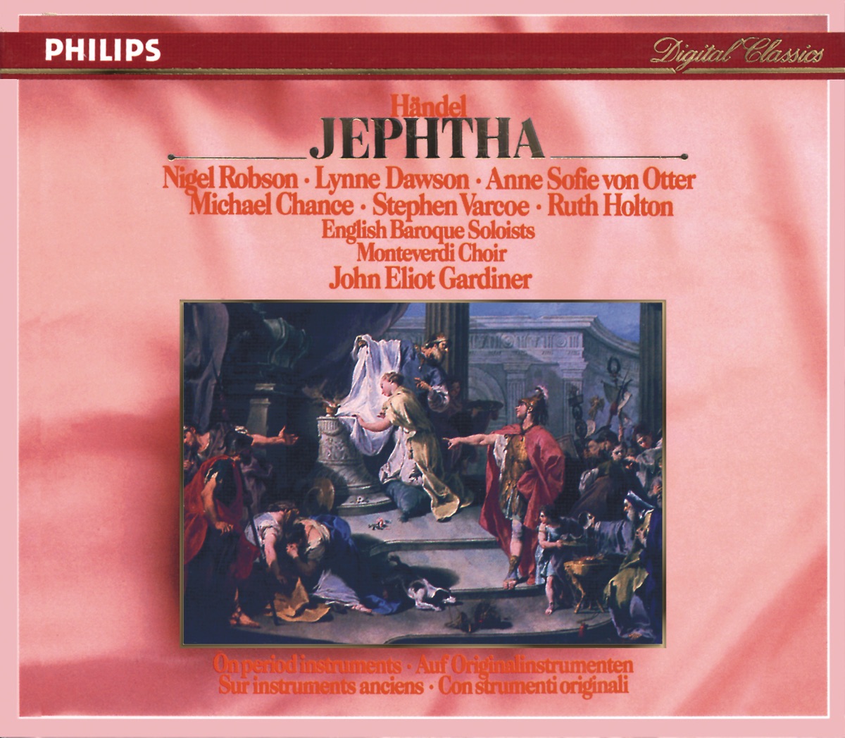 Handel: Jephtha by Nigel Robson, Lynne Dawson, Anne Sofie von Otter, Michael Chance, Stephen Varcoe, Ruth Holton, Monteverdi Choir, English Baroque Soloists & John Eliot Gardiner album cover
