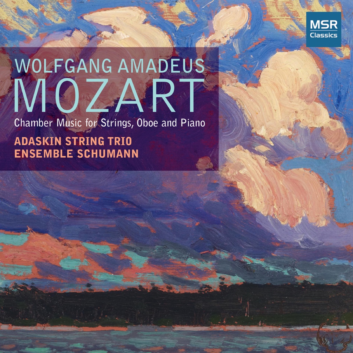 Mozart: Kegelstatt Trio, Piano Quartet and Oboe Quartet by Adaskin String Trio & Ensemble Schumann album cover