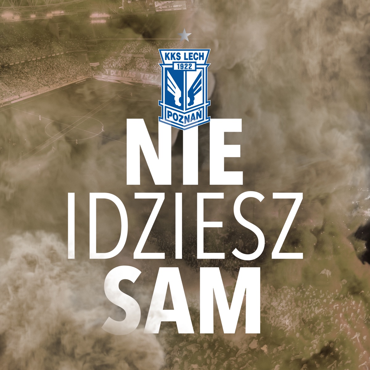 Nie Idziesz Sam - Single by Lech Poznań album cover