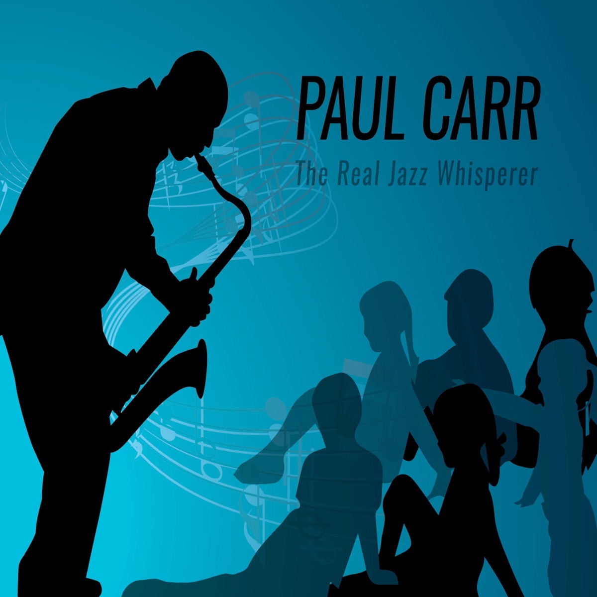 The Real Jazz Whisperer by Paul Carr album cover