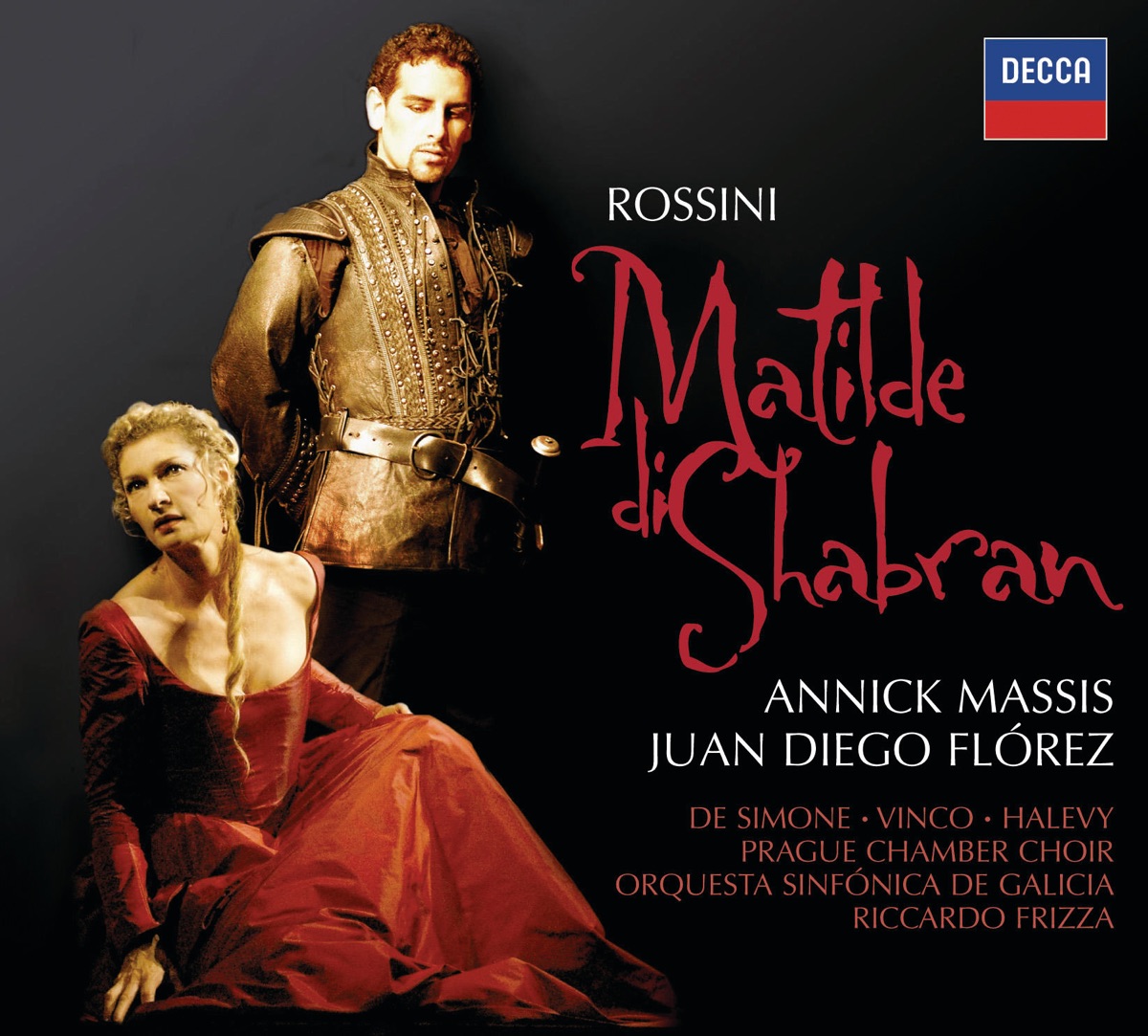 Rossini: Matilde Di Shabran by Annick Massis, Bruno De Simone, Juan Diego Flórez, Bruno Taddia, Hadar Halevy, Orquesta Sinfonica de Galicia & Riccardo Frizza album cover