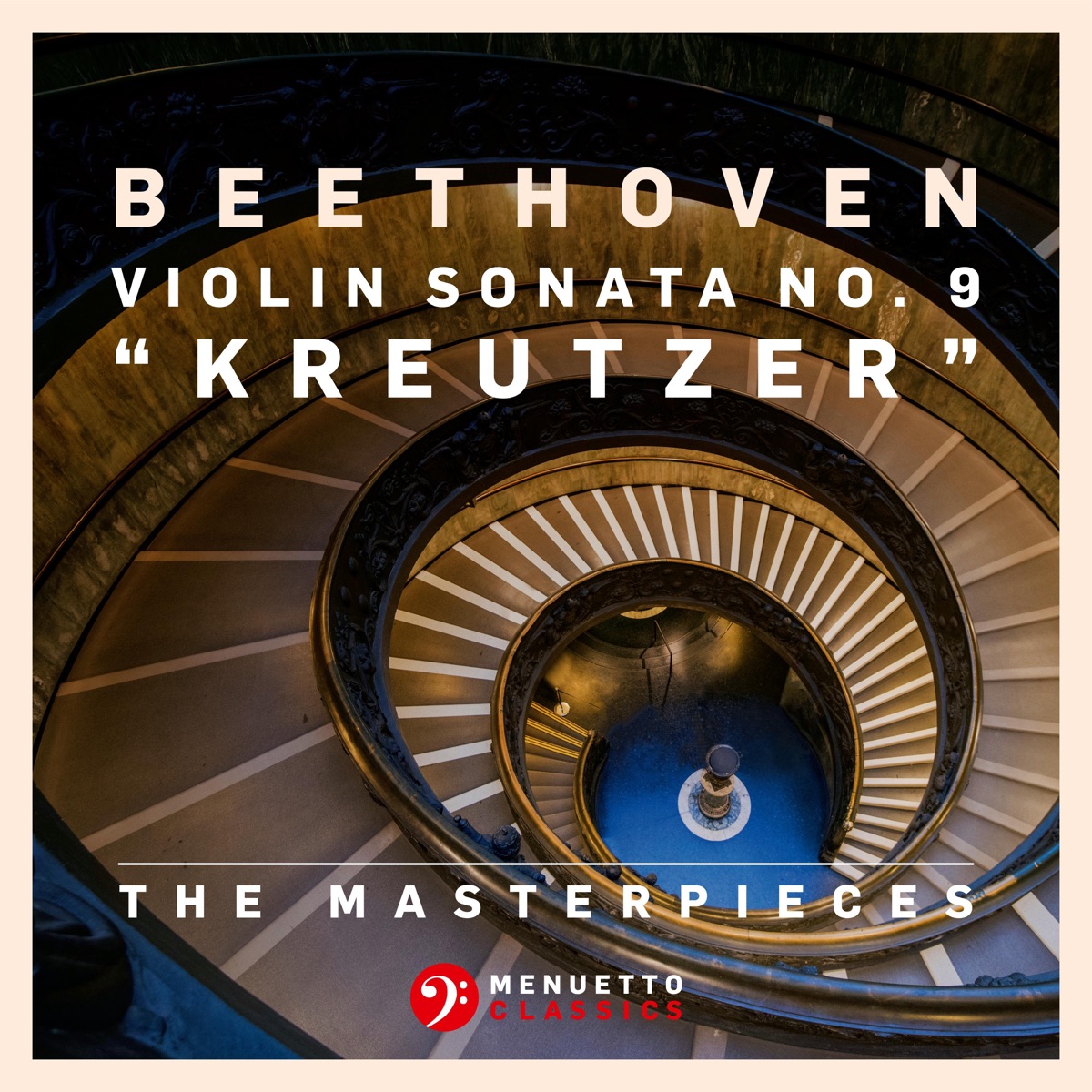 The Masterpieces - Beethoven: Violin Sonata No. 9 in A Major, Op. 47 "Kreutzer" by Florin Paul & Olaf Dressler album cover