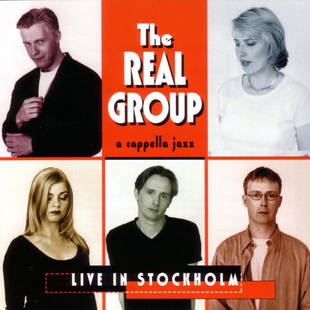 Live In Stockholm by The Real Group album cover