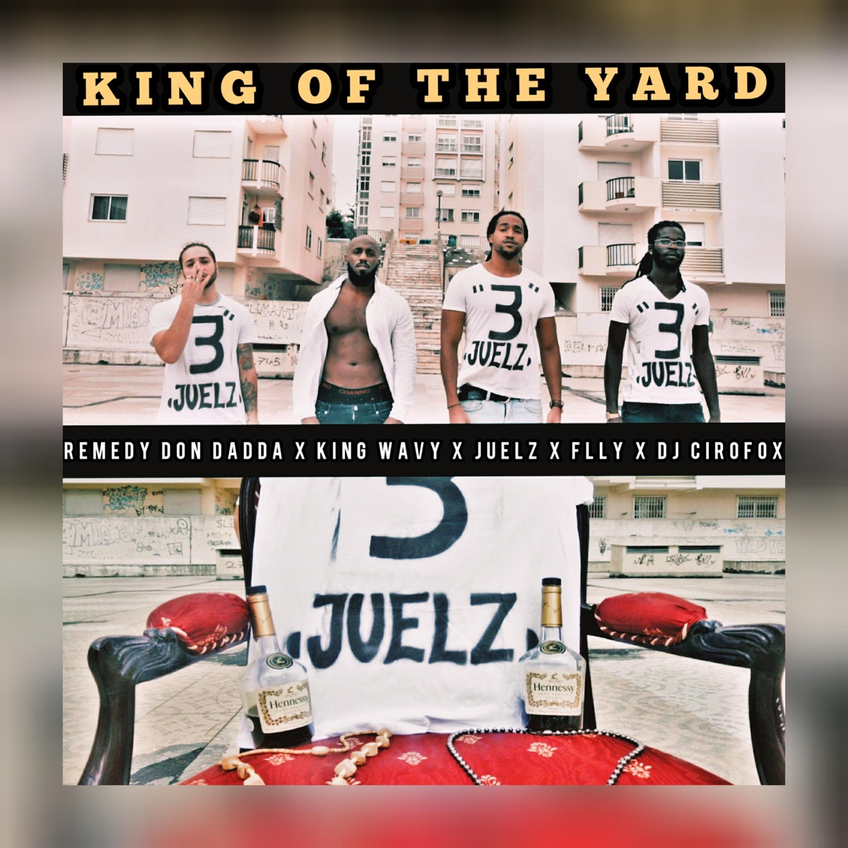 King of the Yard (feat. King Wavy, Juelz, Flly & Remedy DON Dadda) - Single by DJ Cirofox album cover