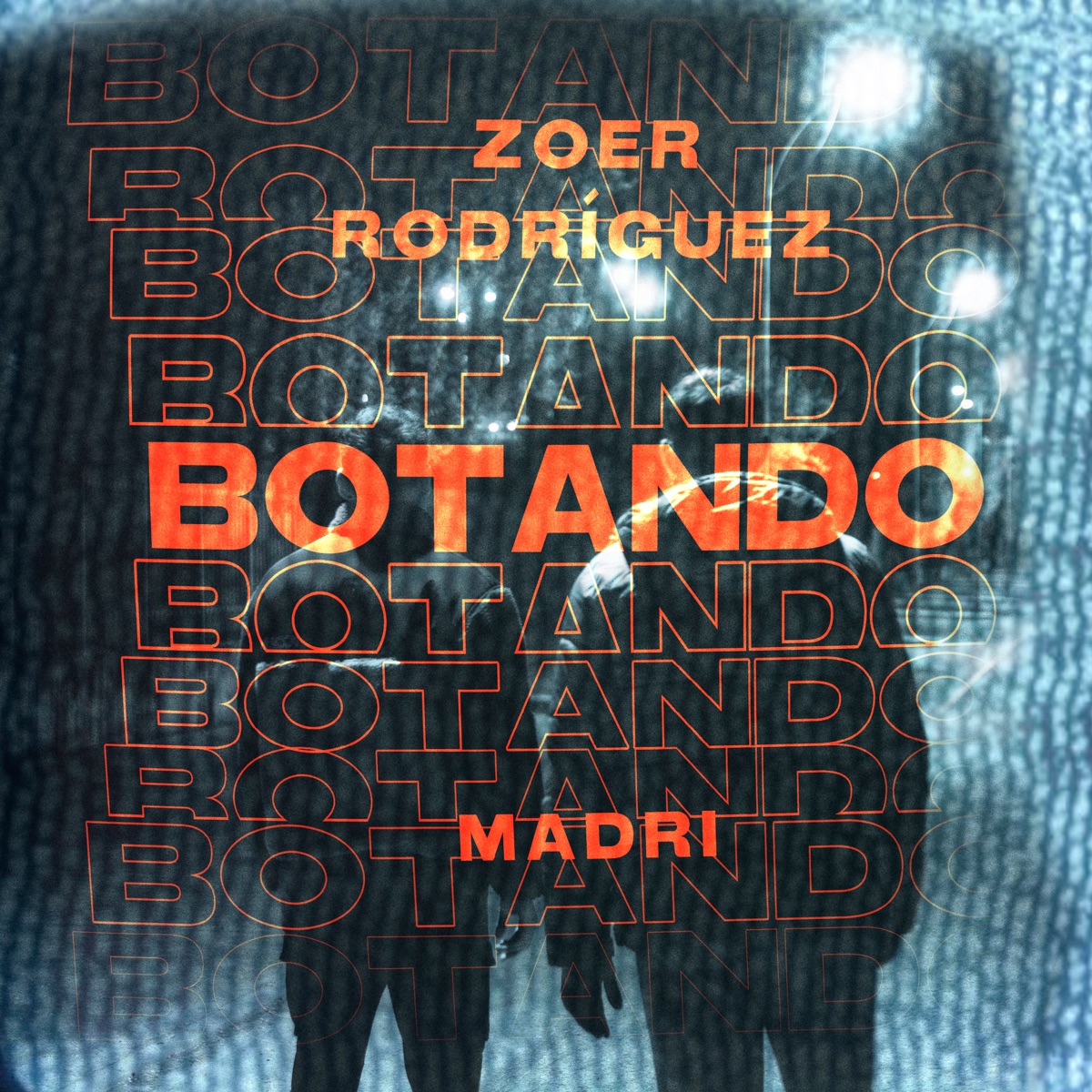 Botando - Single by Zoer Rodríguez & Madri album cover