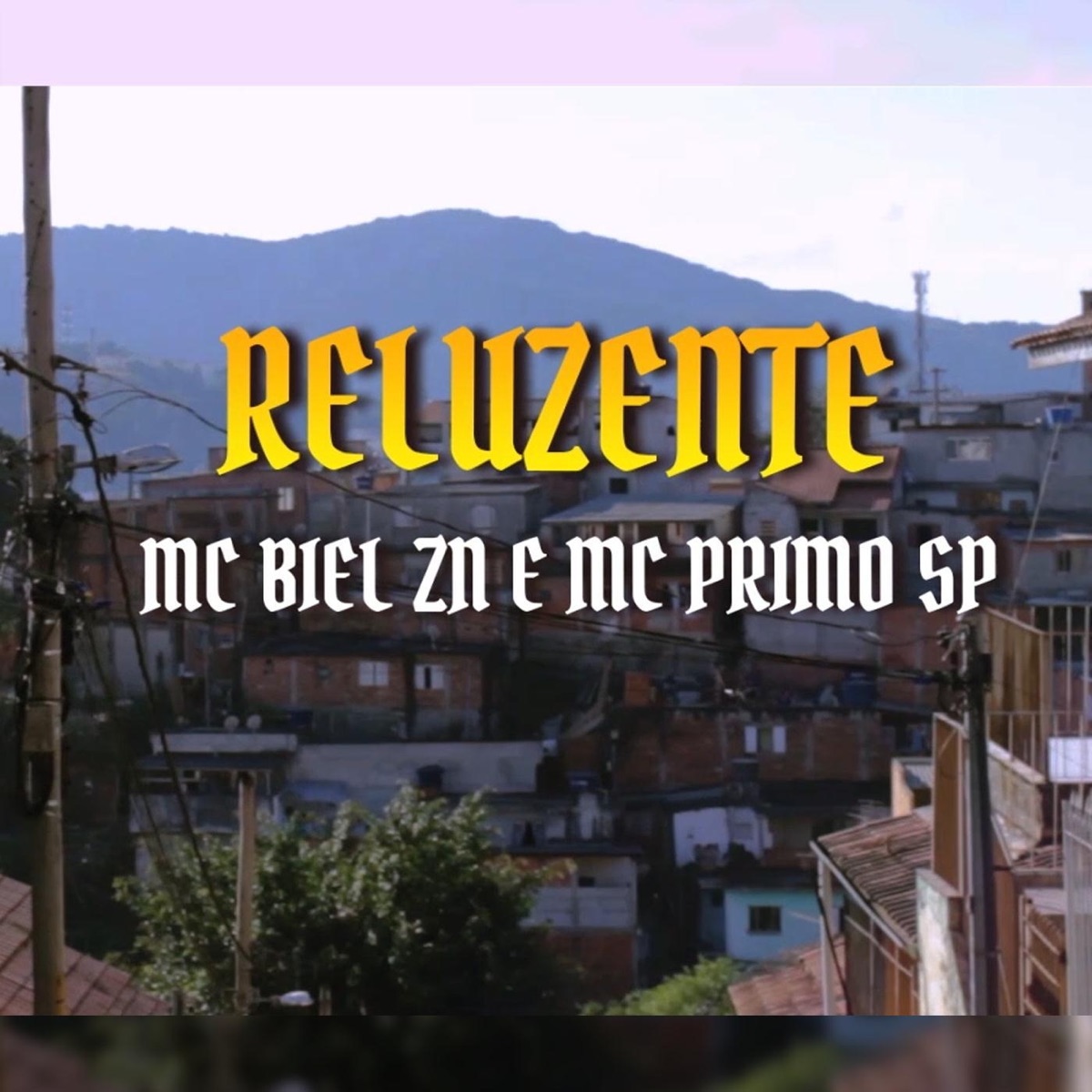 Reluzente - Single by MC Biel ZN & MC Primo SP album cover