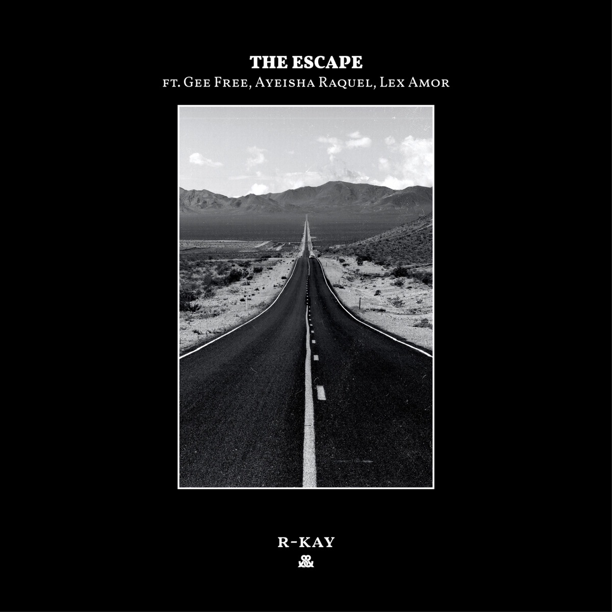 The Escape (feat. GeeFree, Ayeisha Raquel & Lex Amor) - Single by R-Kay album cover