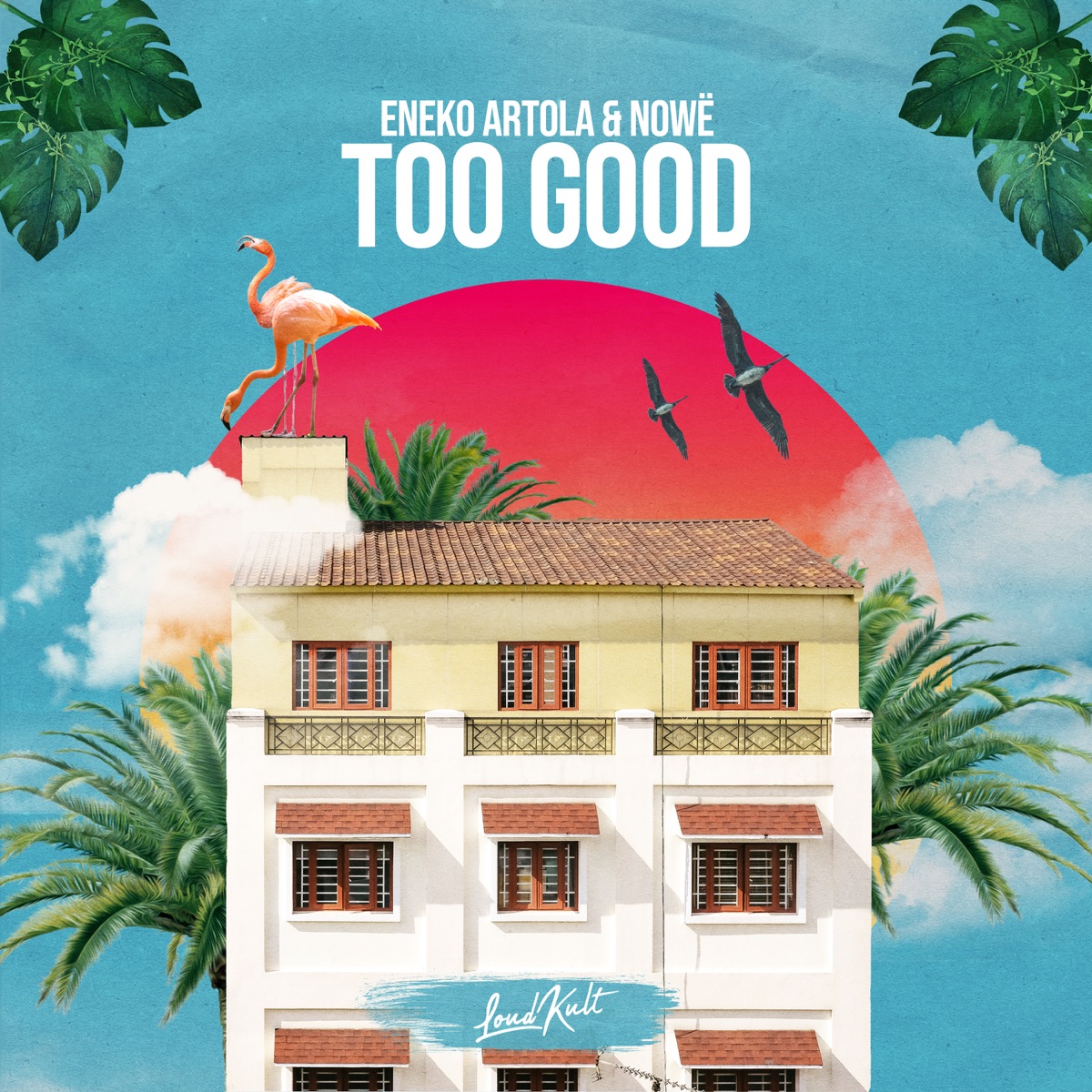 Too Good - Single by Eneko Artola & NOWË album cover