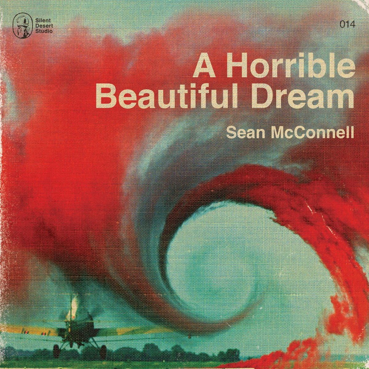 A Horrible Beautiful Dream by Sean McConnell album cover