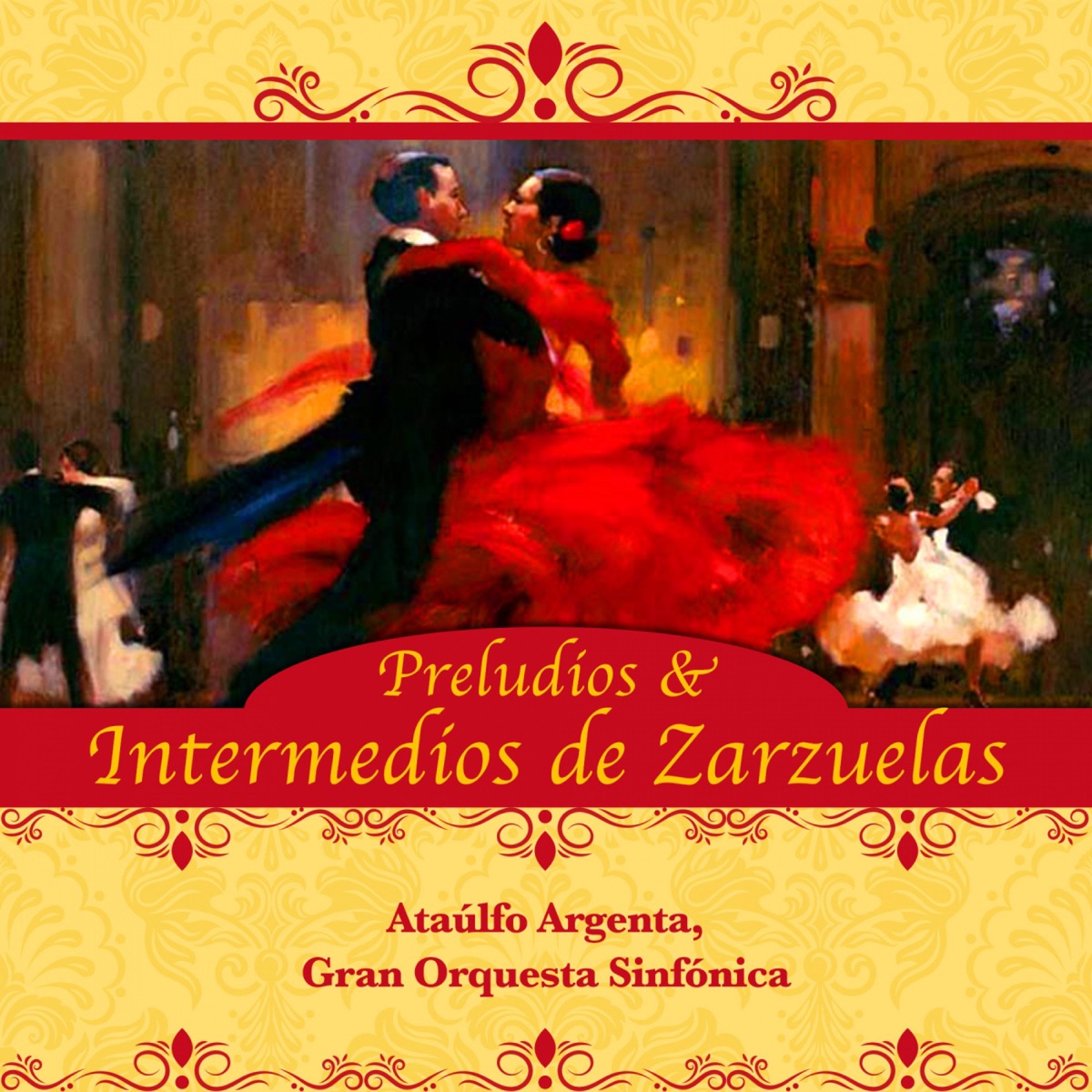 Preludios & Intermedios de Zarzuelas by Ataúlfo Argenta & Gran Orquesta Sinfónica album cover