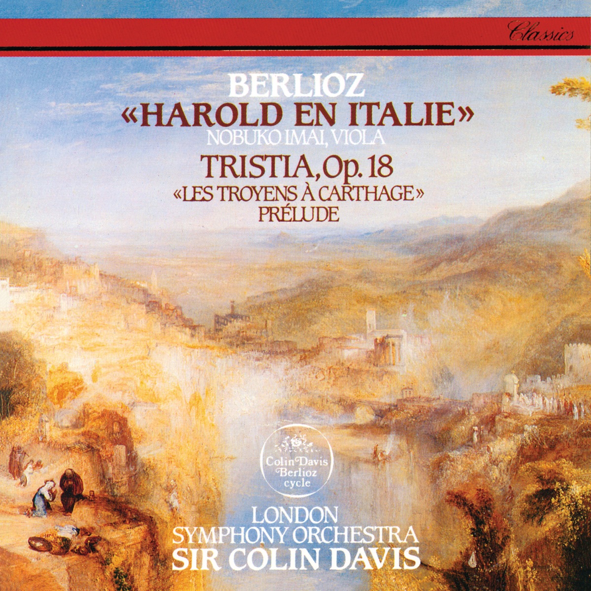 Berlioz: Harold in Italy; Tristia; Les Troyens à Carthage - Prelude by Sir Colin Davis, London Symphony Orchestra & Nobuko Imai album cover