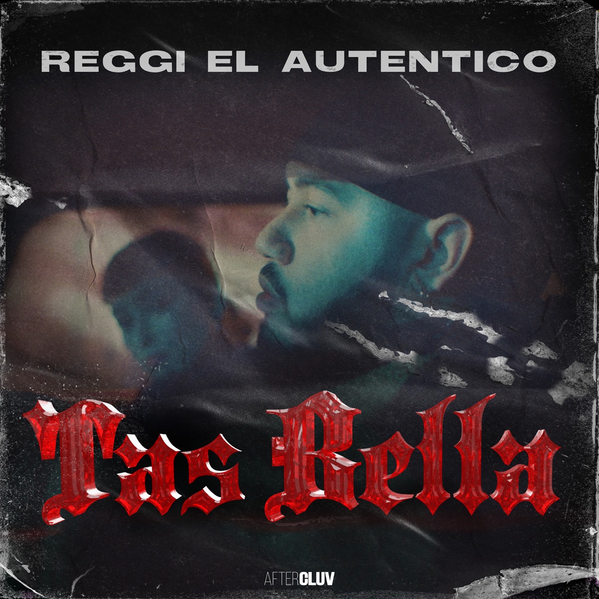 Tas Bella - Single by Reggi El Autentico album cover