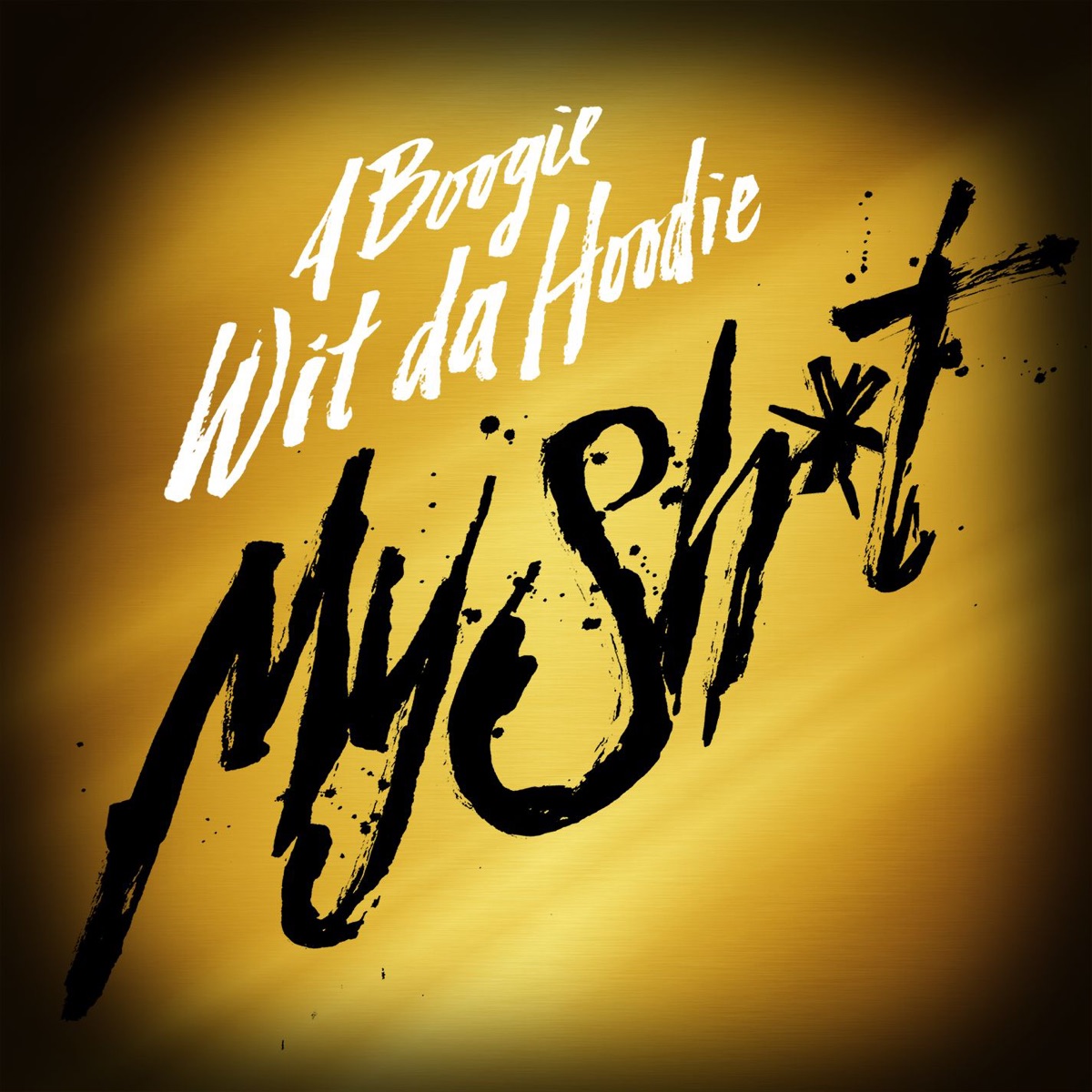 My S**t - Single by A Boogie wit da Hoodie album cover artwork