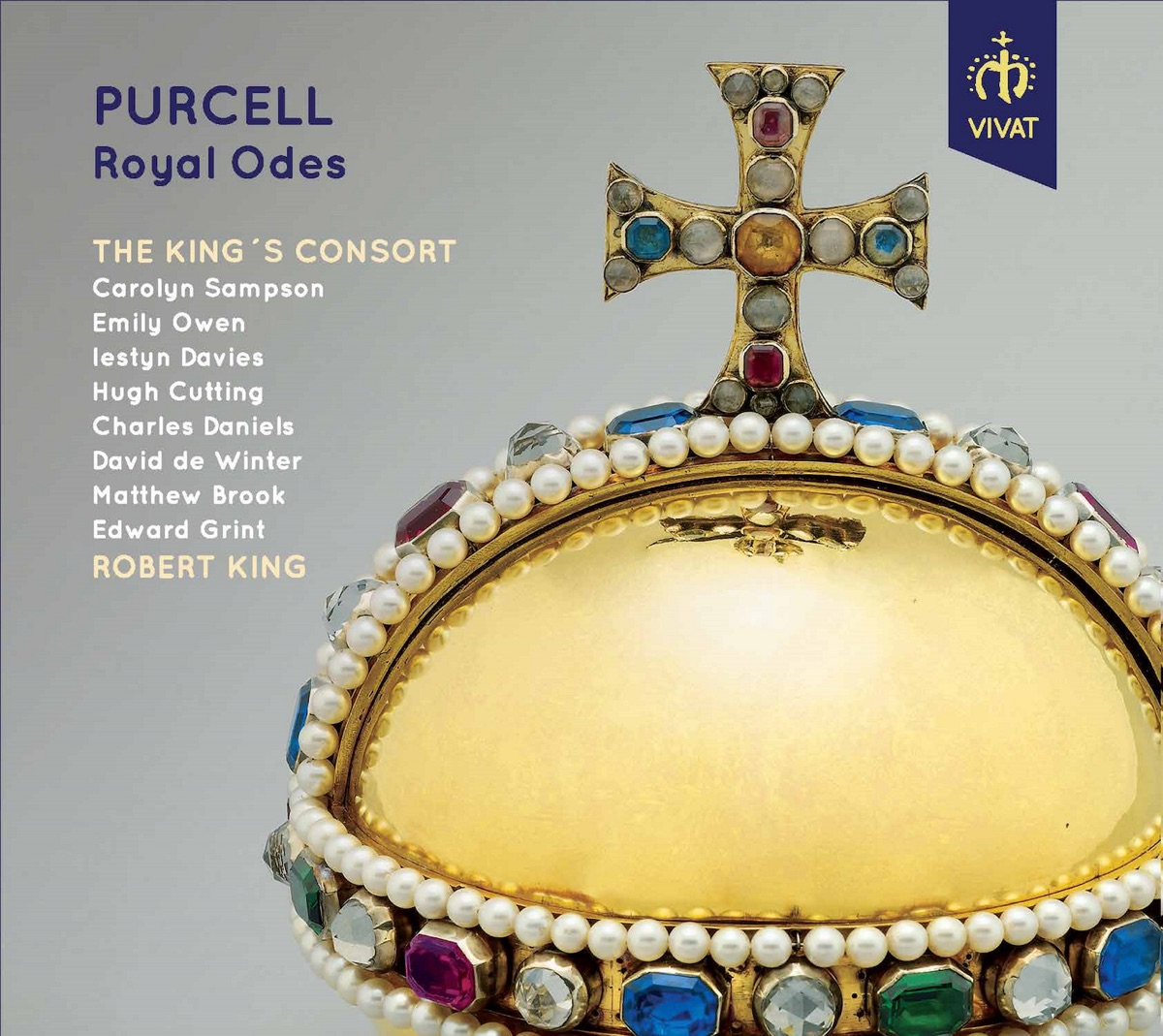 Purcell - Royal Odes by The King's Consort, Carolyn Sampson, Emily Owen, Iestyn Davies, Hugh Cutting, Charles Daniels, David de Winter, Matthew Brook, Edward Grint & Robert King album cover