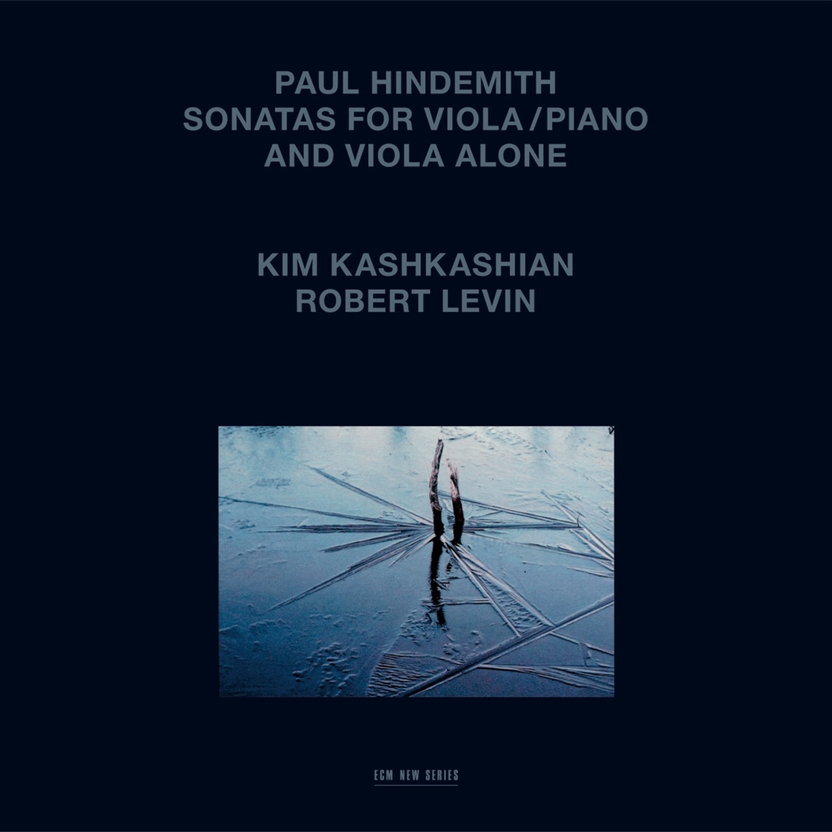 Hindemith: Sonatas For Viola Alone - Piano And Viola Alone by Kim Kashkashian & Robert Levin album cover
