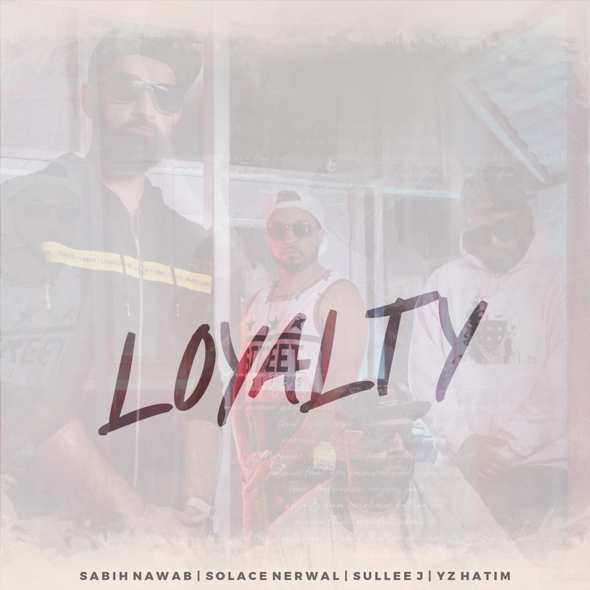 Loyalty - Single by Solace Nerwal, Sabih Nawab, Sullee J & Yz Hatim album cover
