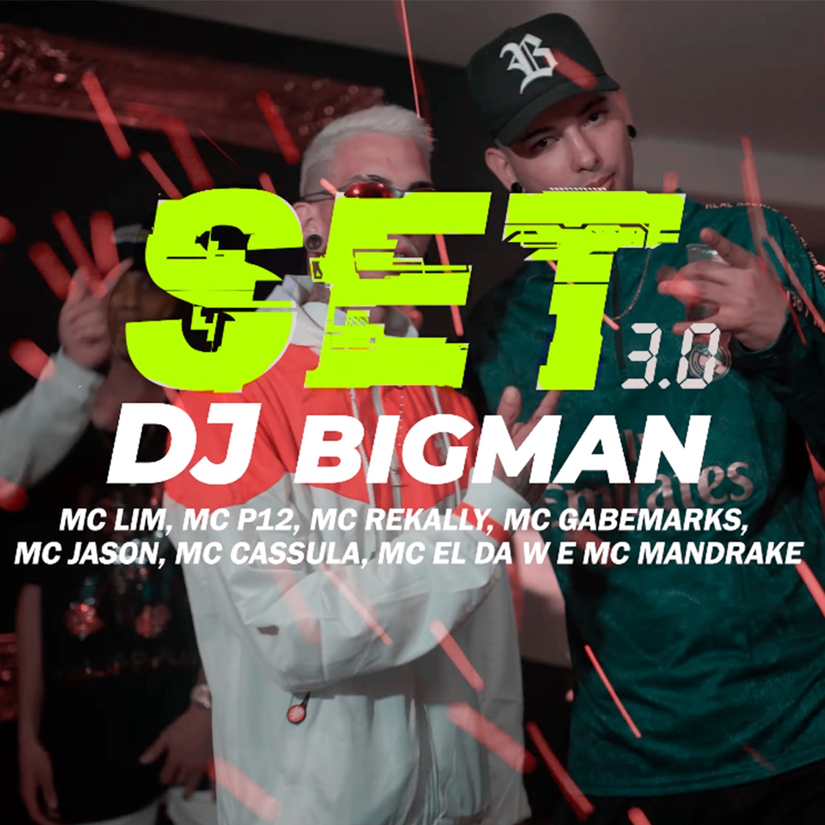 Set Dj Bigman, Set 3.0 - Single by MC Lim, MC P12, MC Rekally, Mc Jason, MC Cassula, MC El da w, Mc Mandrake, MC Gabemarks & DJBigman album cover