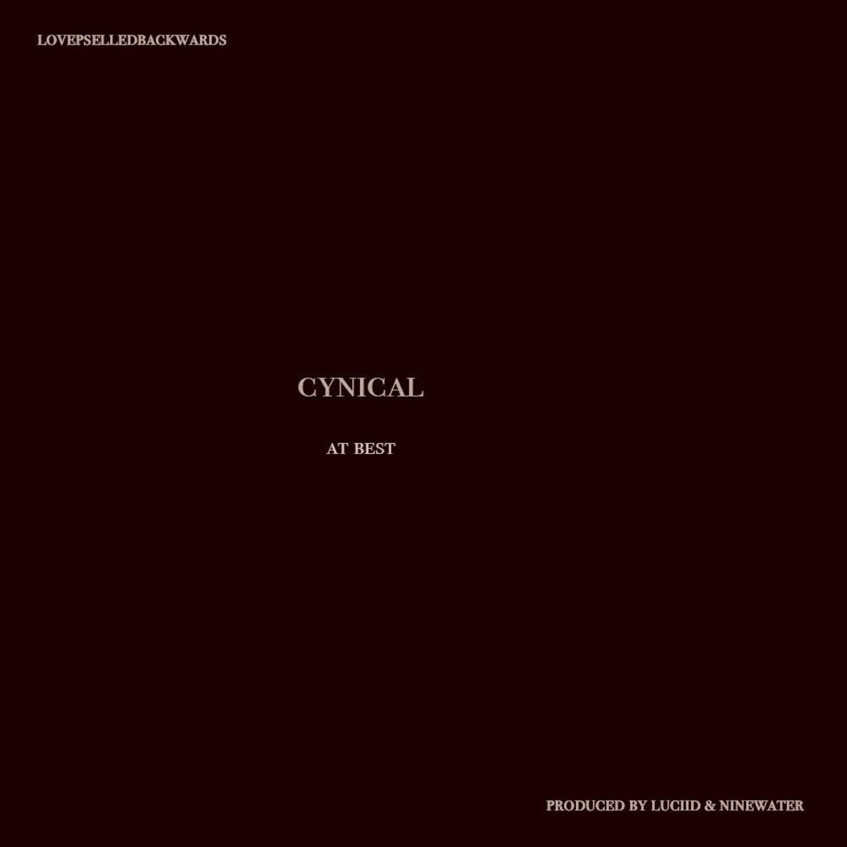 Cynical At Best - Single by Lovespelledbackwards album cover