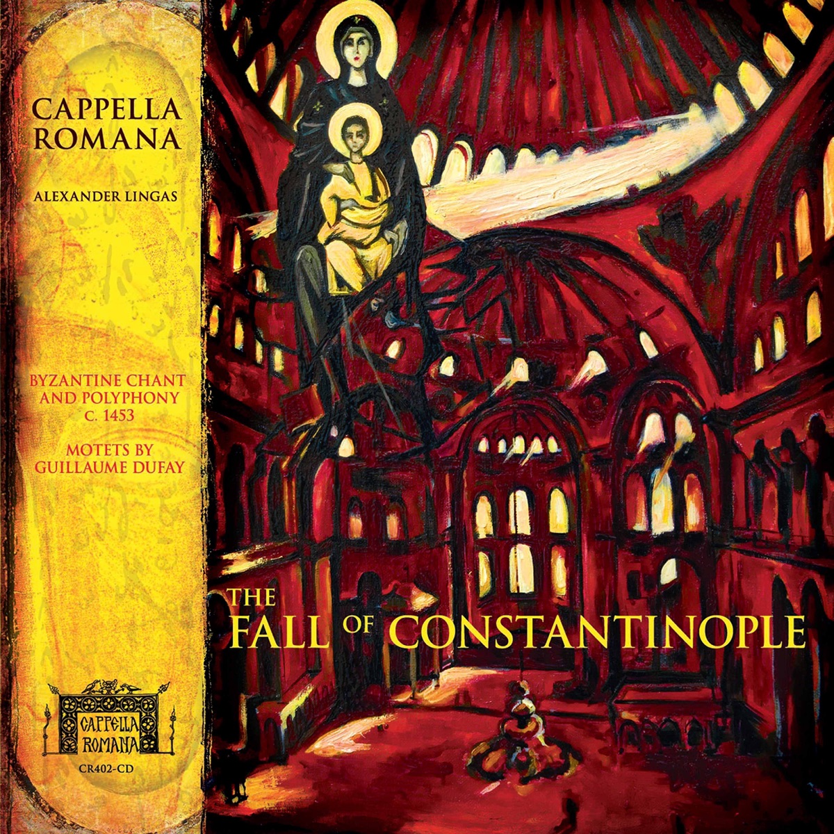 The Fall of Constantinople by Cappella Romana & Alexander Lingas album cover