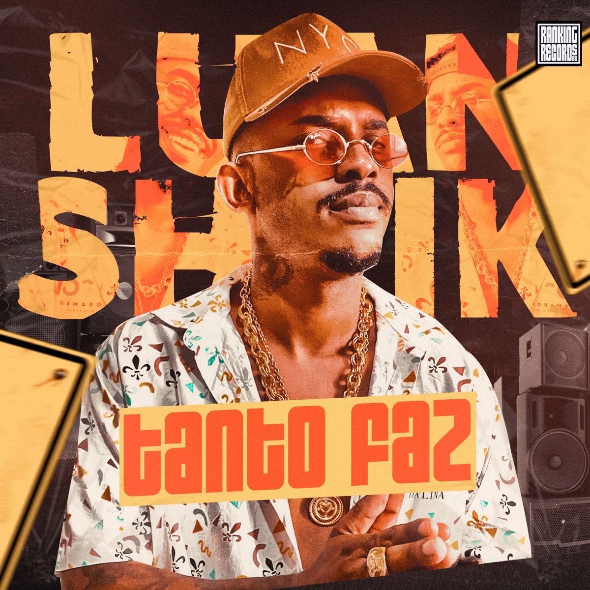 Tanto Faz - Single by Ranking Records & Luan Sheik album cover