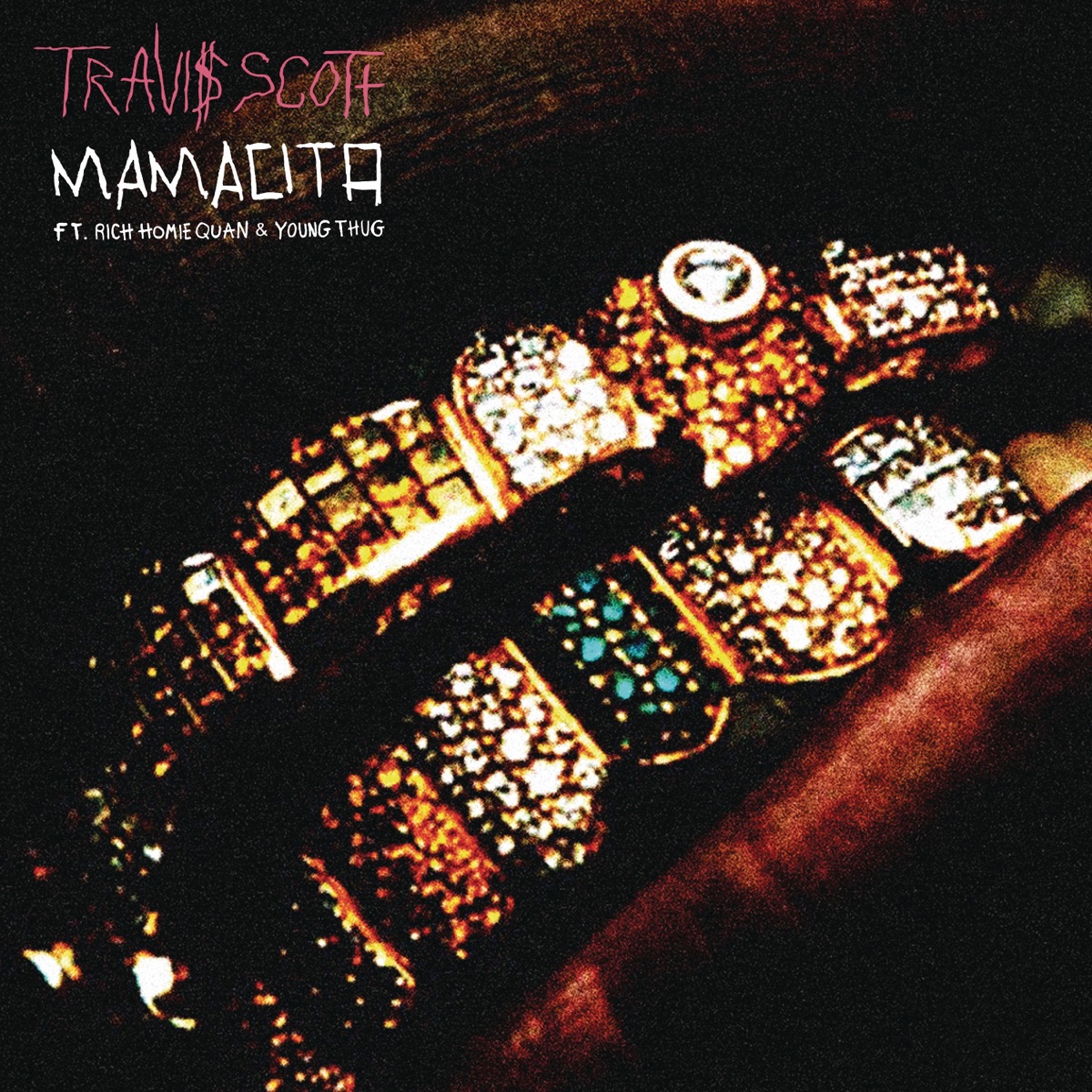 Mamacita (feat. Rich Homie Quan & Young Thug) - Single by Travis Scott album cover