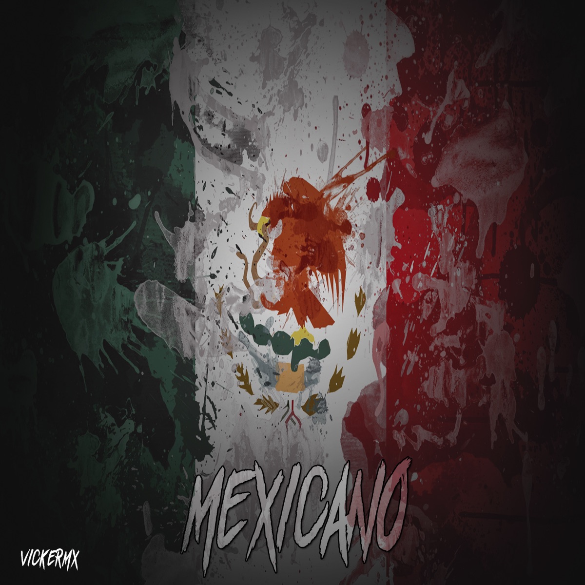 Mexicano - Single by Vicker Mx album cover