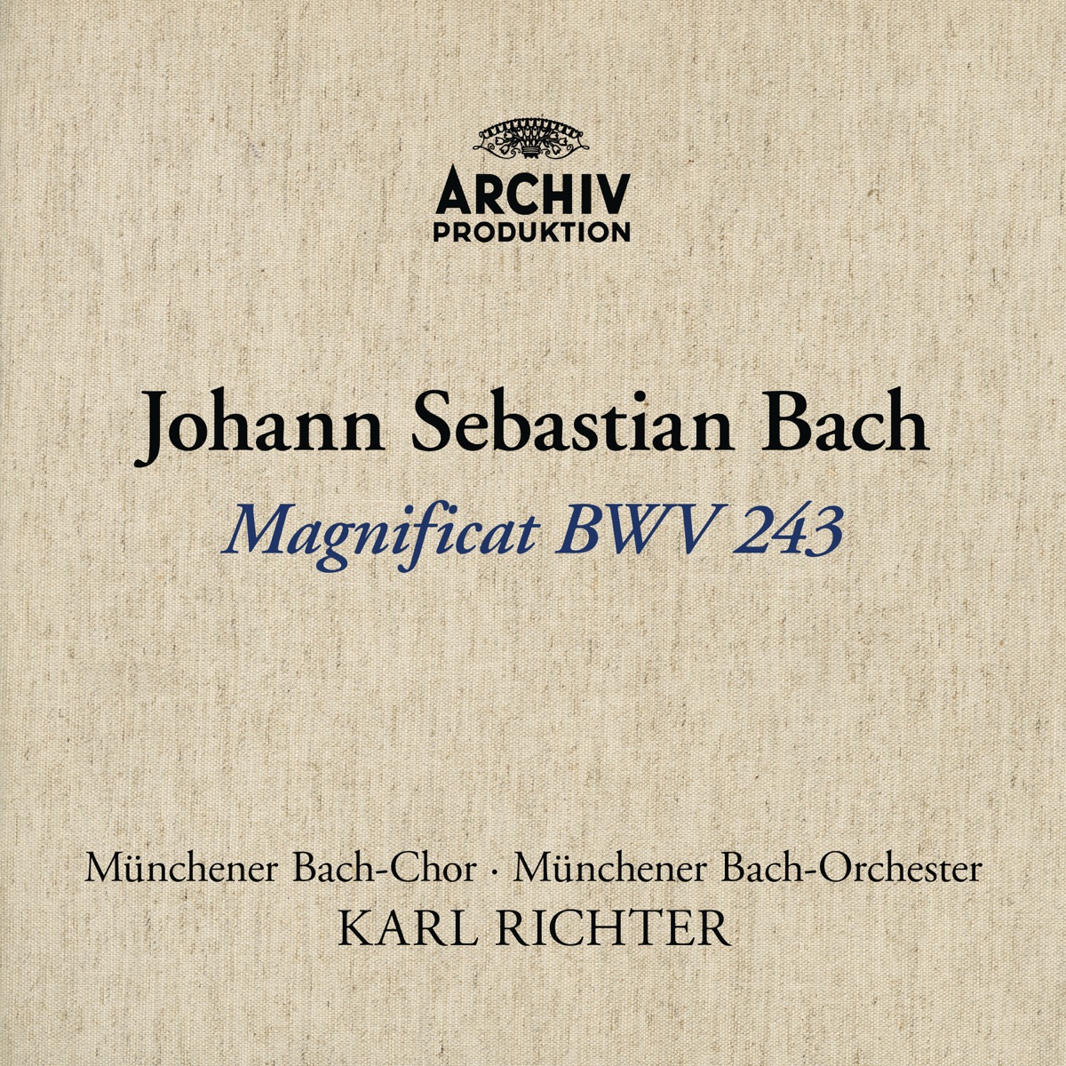 J.S. Bach: Magnificat in D Major, BWV 243 by Maria Stader, Hertha Töpper, Ernst Haefliger, Dietrich Fischer-Dieskau, Münchener Bach-Orchester, Karl Richter & Münchener Bach-Chor album cover
