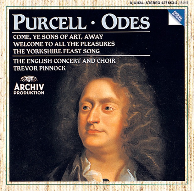 Purcell: Odes "Come, ye sons"; " Welcome to all"; "Of old, when heroes" by Jennifer Smith, Michael Chance, John Mark Ainsley, Stephen Richardson, MICHAEL GEORGE, The English Concert Choir, The English Concert & Trevor Pinnock album cover