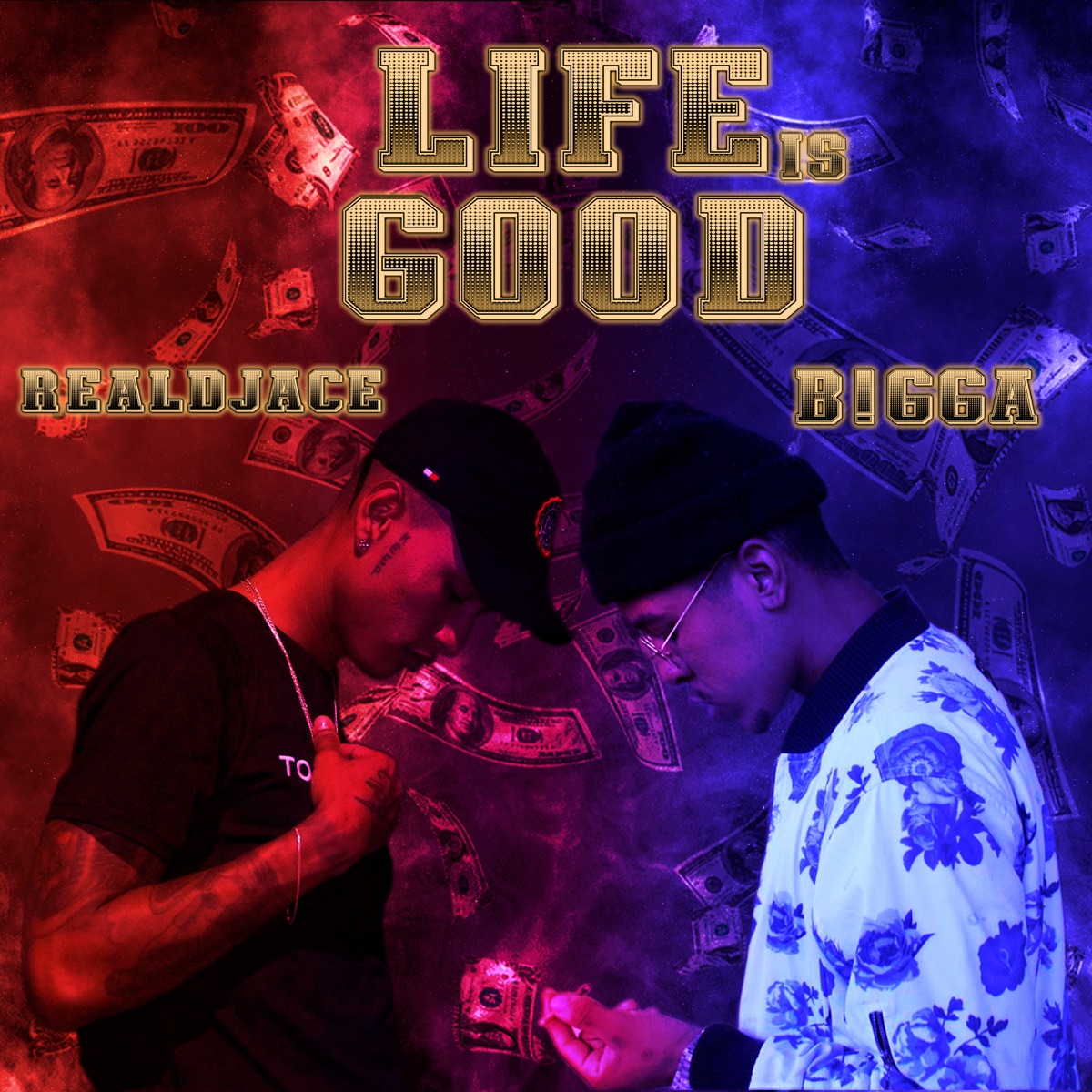 Life is Good - Single by RealDjAce & B!gga album cover