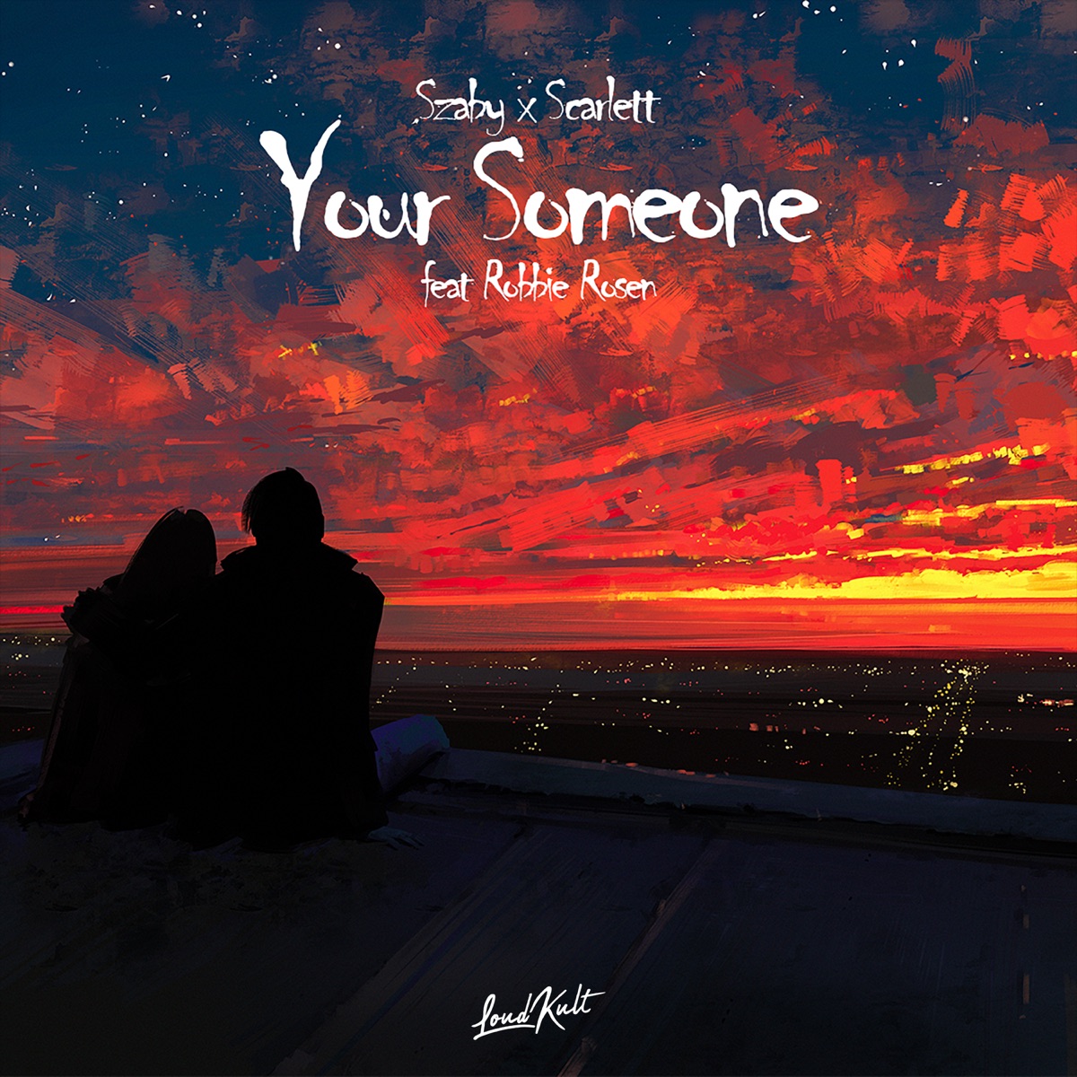 Your Someone (feat. Robbie Rosen) - Single by Szaby & Scarlett album cover