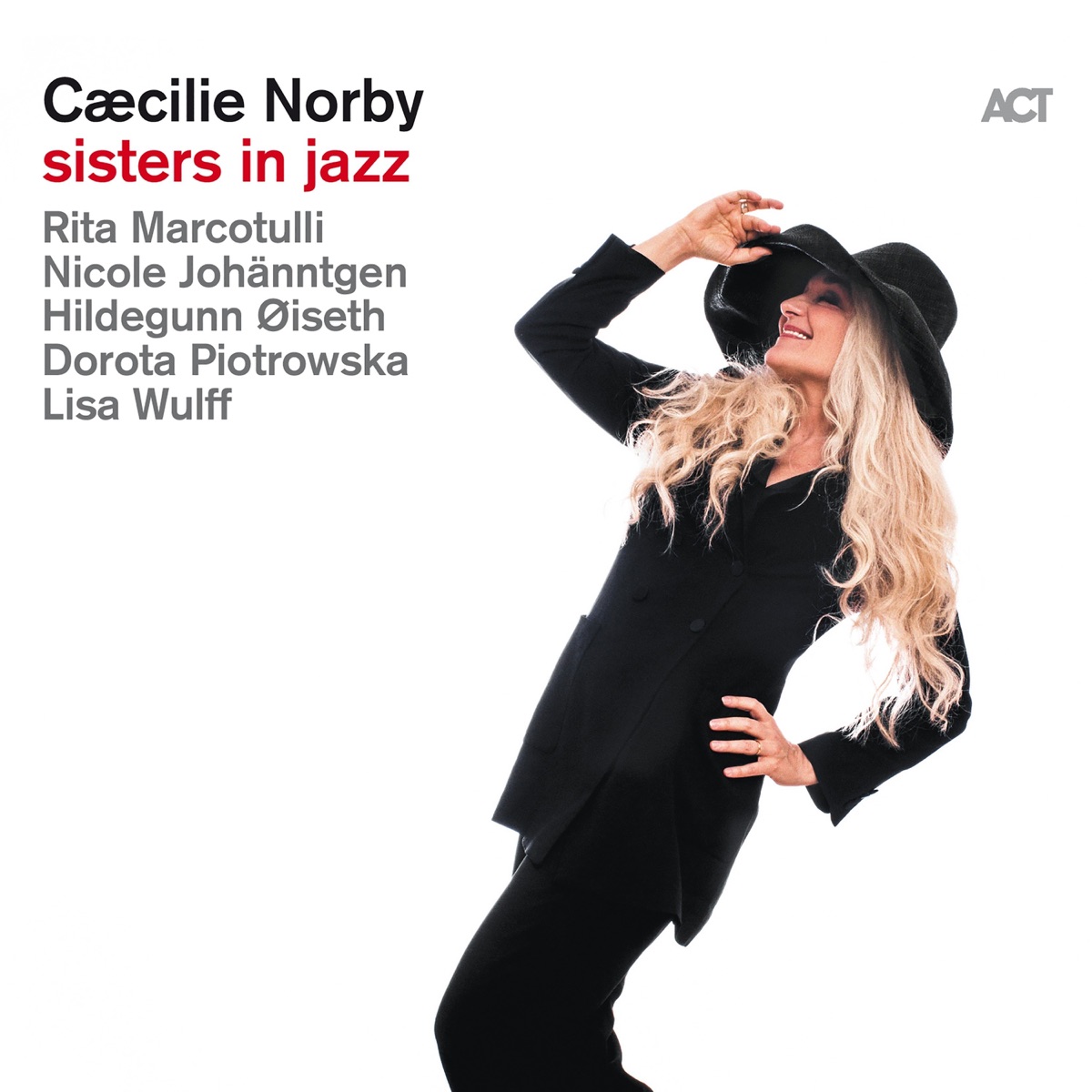 Sisters in Jazz (with Rita Marcotulli, Nicole Johänntgen, Hildegunn Øiseth, Lisa Wulff & Dorota Piotrowska) by Cæcilie Norby album cover