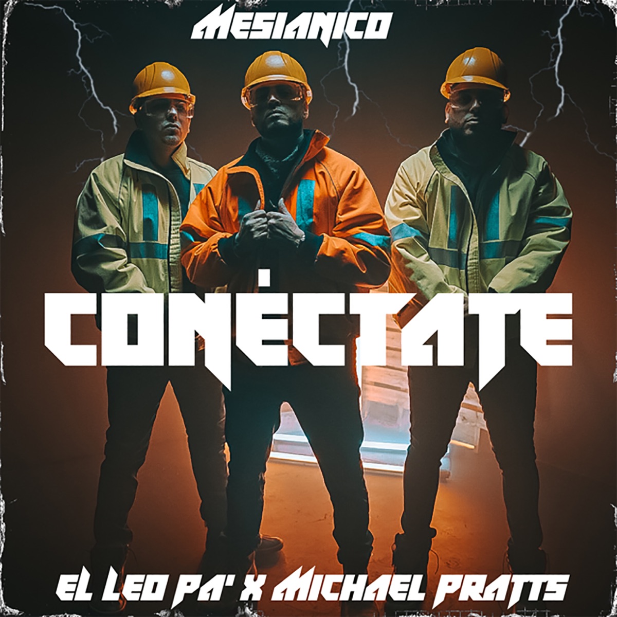 Conéctate - Single by Mesianico, Michael Pratts & El Leo Pa´ album cover