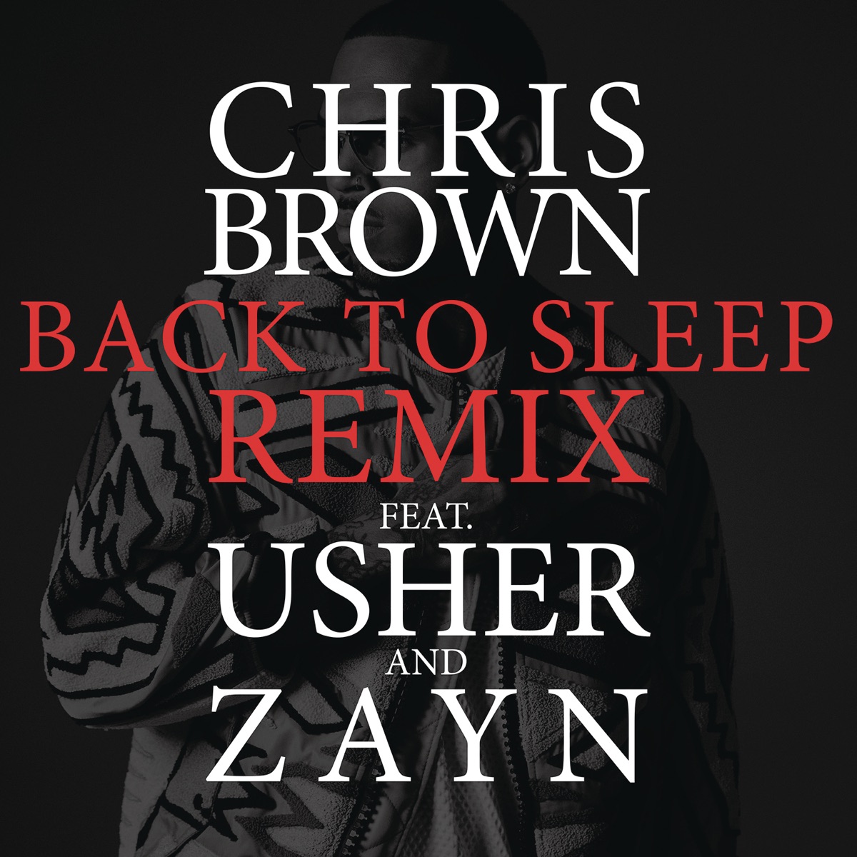 Back to Sleep (Remix) [feat. Usher & ZAYN] - Single by Chris Brown album cover