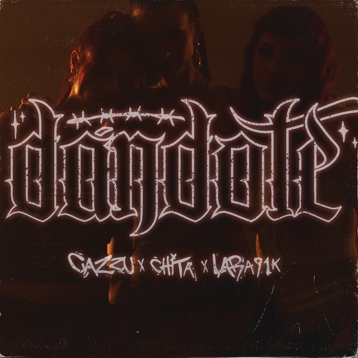 Dándote - Single by Cazzu, CHITA & Lara91k album cover