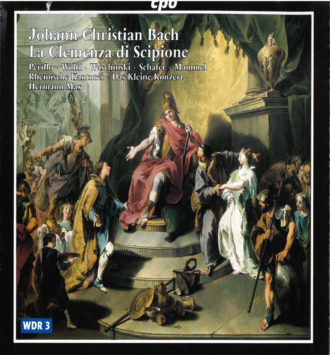 J.C. Bach: La clemenza di Scipione, W. G10 (Live) by Das Kleine Konzert, Hermann Max, Linda Perillo, Jörg Waschinski, Hans Jörg Mammel, Markus Schäfer & Christine Wolff album cover
