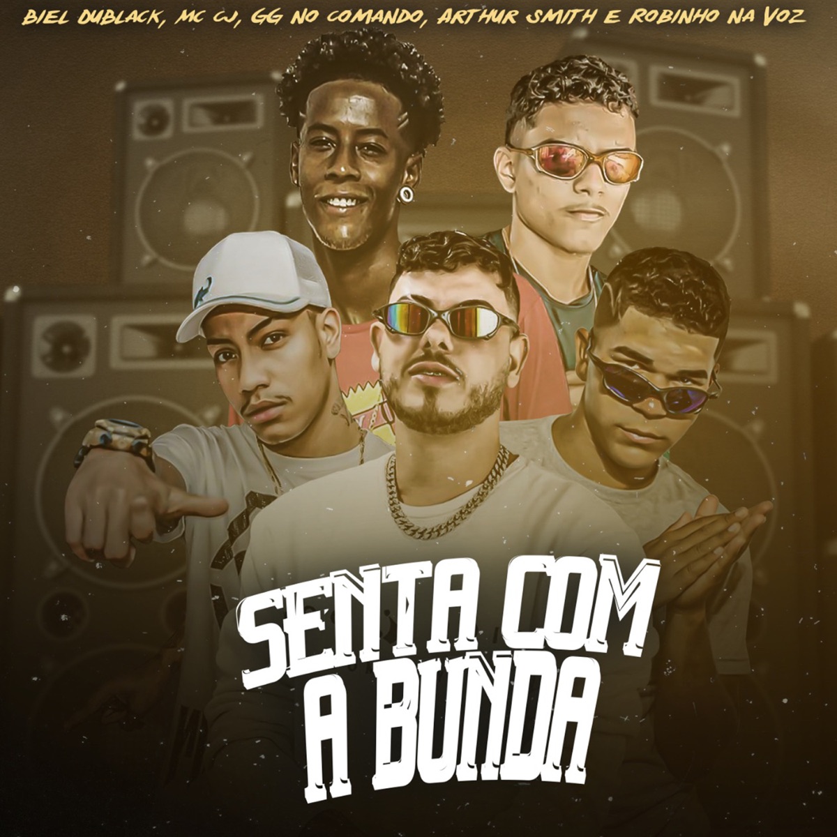 Desce Com a Bunda - Single by Arthur Smith, GG No Comando, Robinho na Voz, Biel dublack & MC CJ album cover