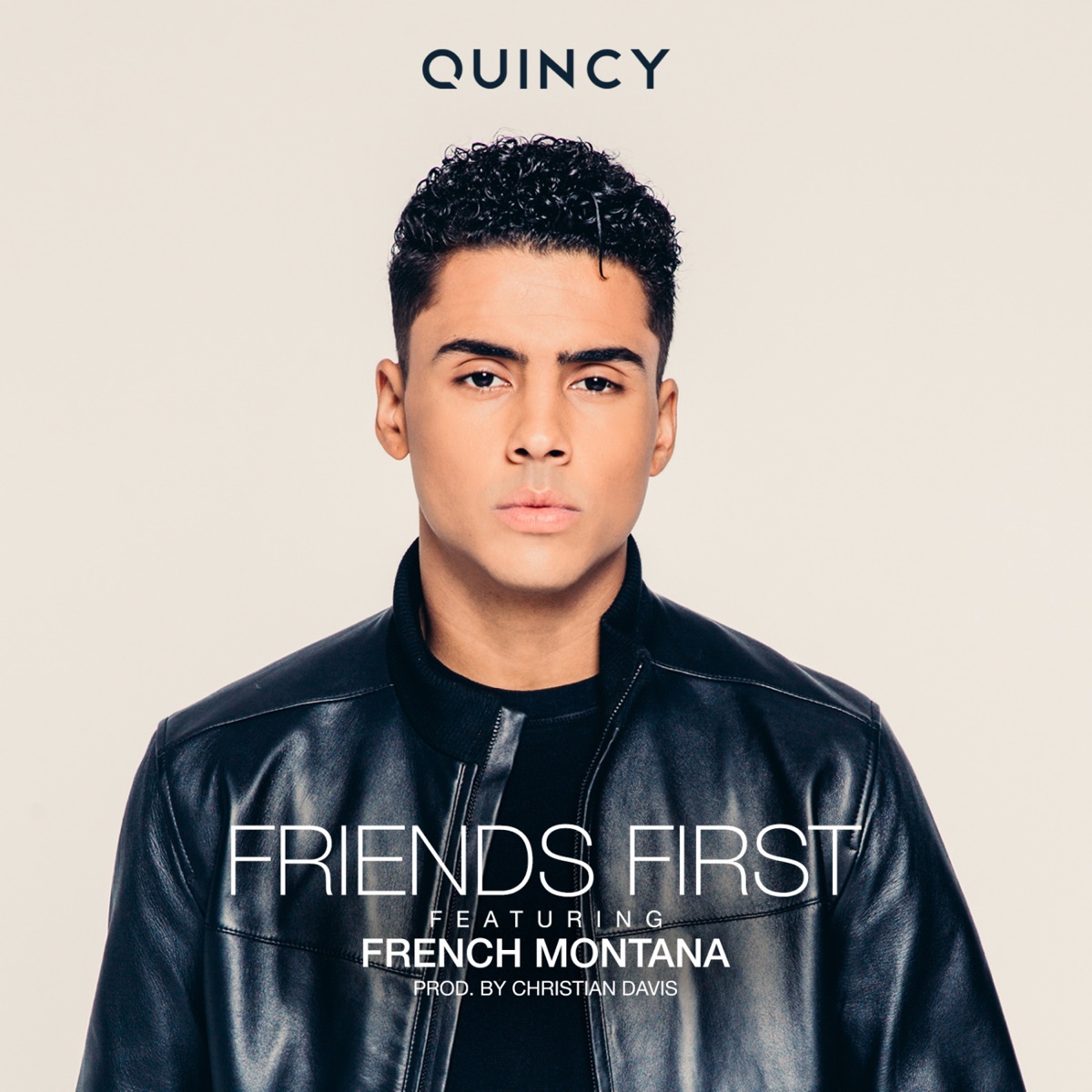 Friends First (feat. French Montana) - Single by Quincy album cover
