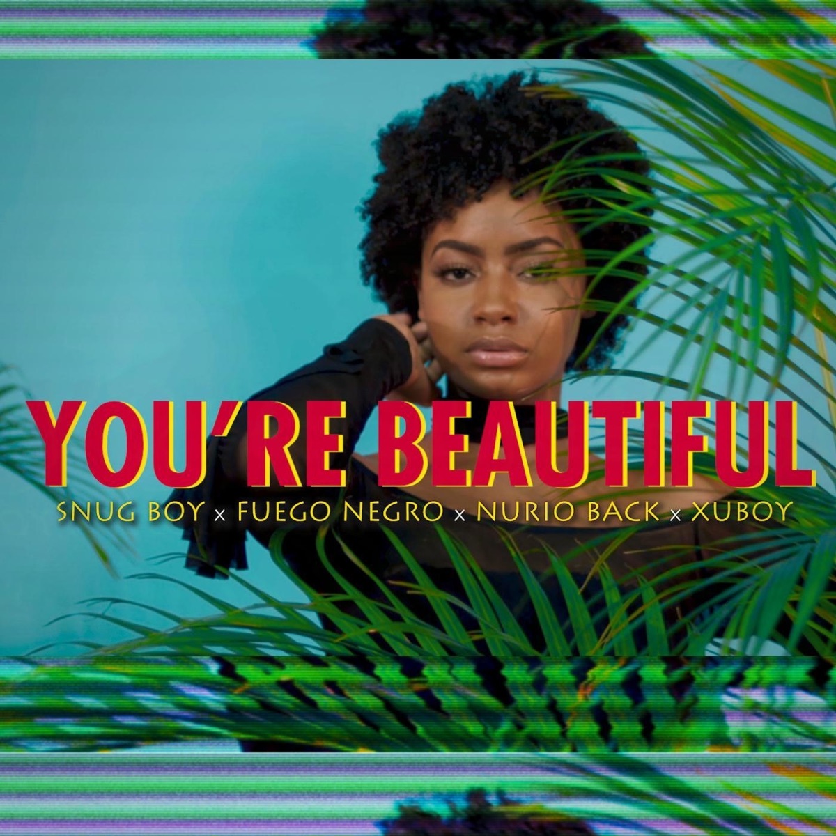 You're Beautiful - Single by Snug Boy, Fuego Negro, Nurio Back & Xu Boy album cover