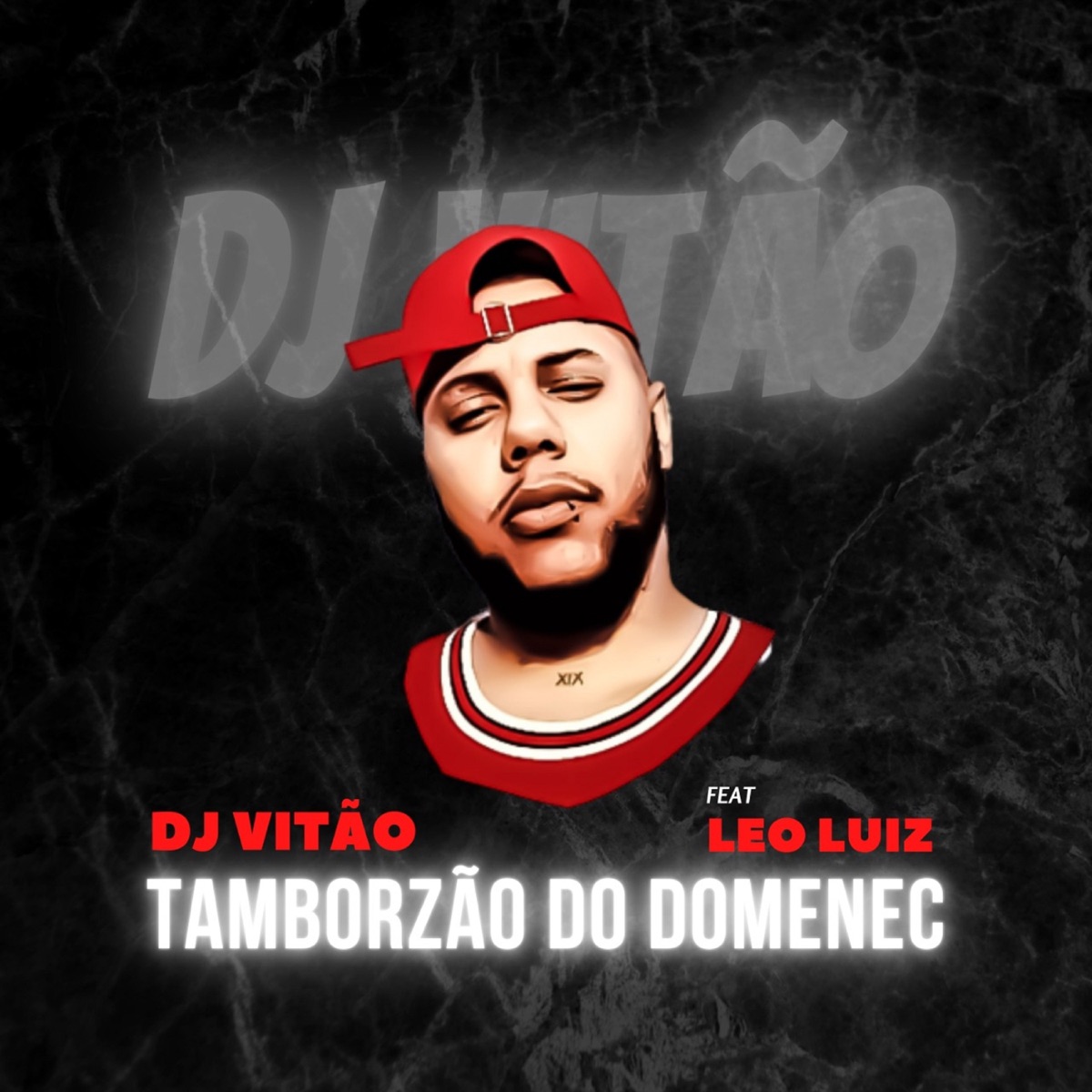 Tamborzão do Domenec (feat. Leo Luiz) - Single by DJ VITÃO album cover