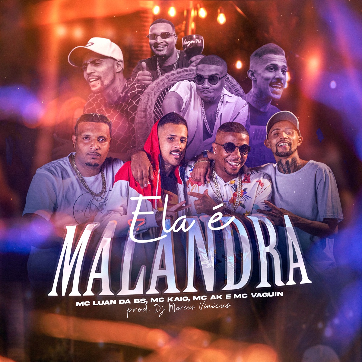 Ela É Malandra - Single by MC Luan da BS, MC AK, MC Kaio & MC Vaguin album cover
