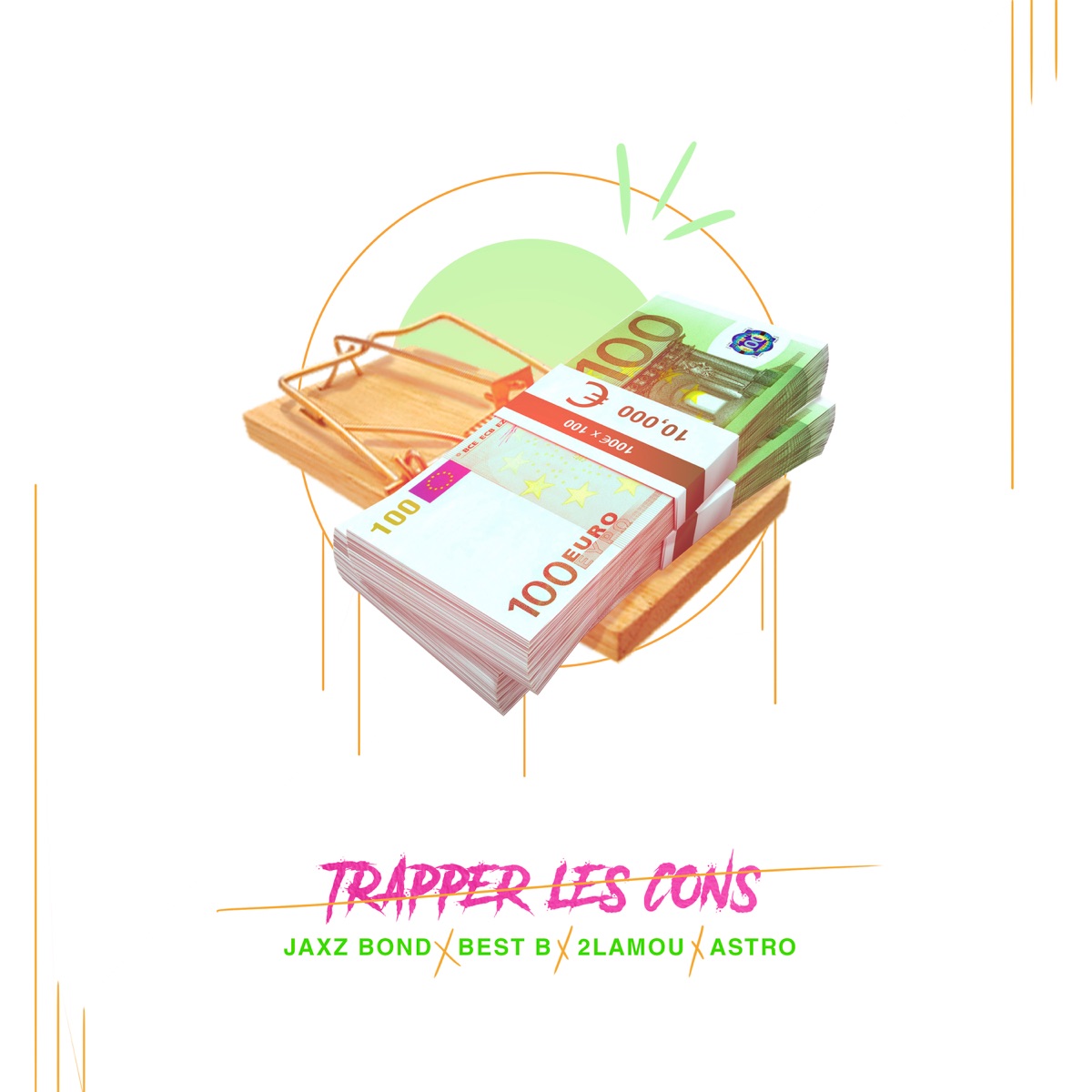 Trapper Les Cons - Single by Jaxz Bond, 2lamou, Astro & BestB album cover