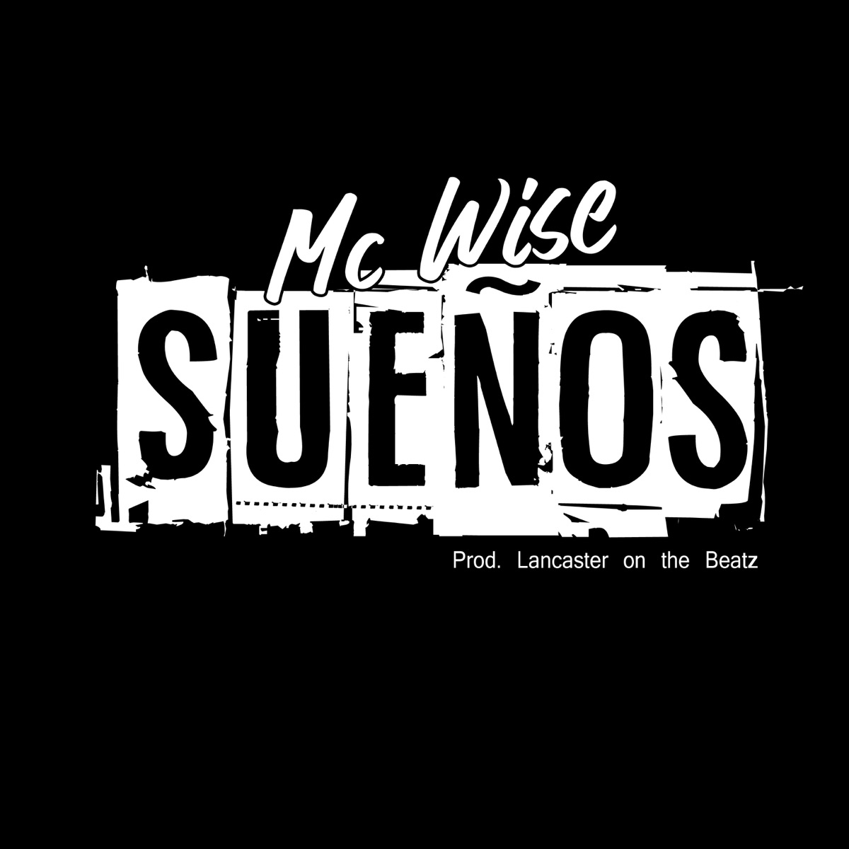 Sueños - Single by MC Wise album cover