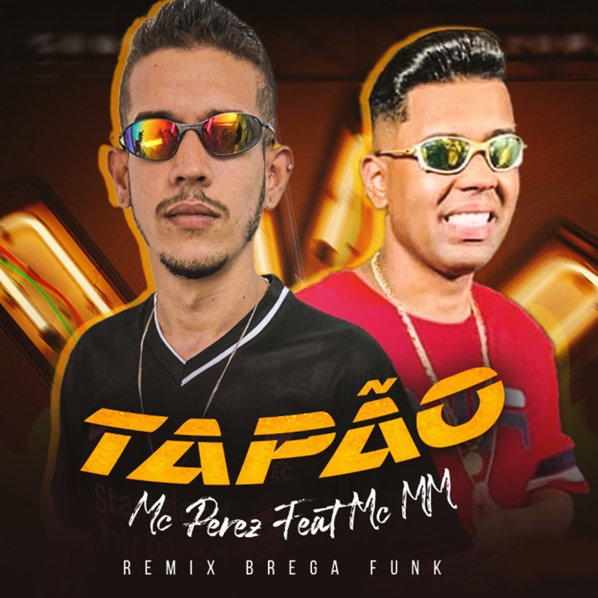 Tapão (feat. Mc MM) [Bregafunk Remix] - Single by Mc Perez album cover