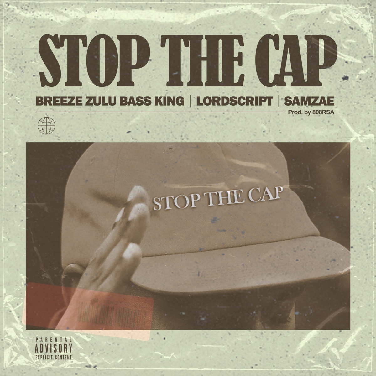 Stop the Cap (feat. Lord Script & Samz-ae) - Single by Breeze Zulu Bass King album cover