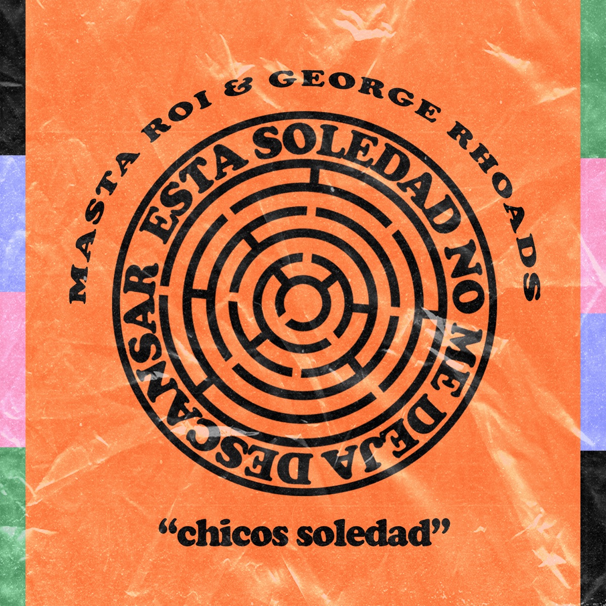 Chicos Soledad (feat. George Rhoads) - Single by Masta Roi album cover