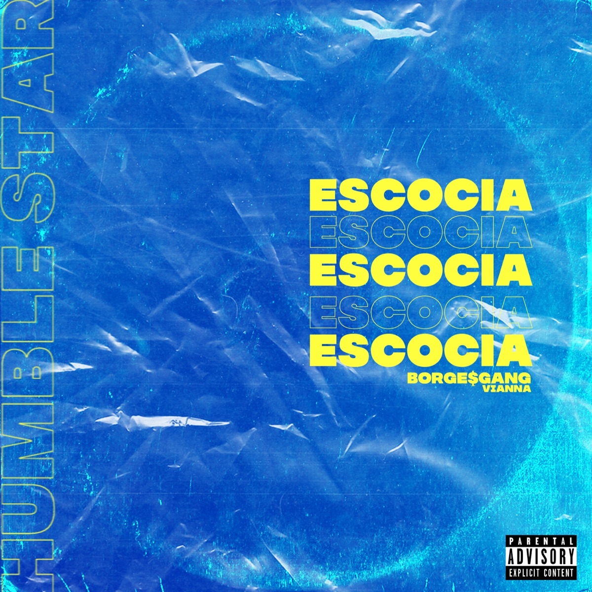 Escócia - Single by Humble Star, Borge$Gang & Vianna album cover