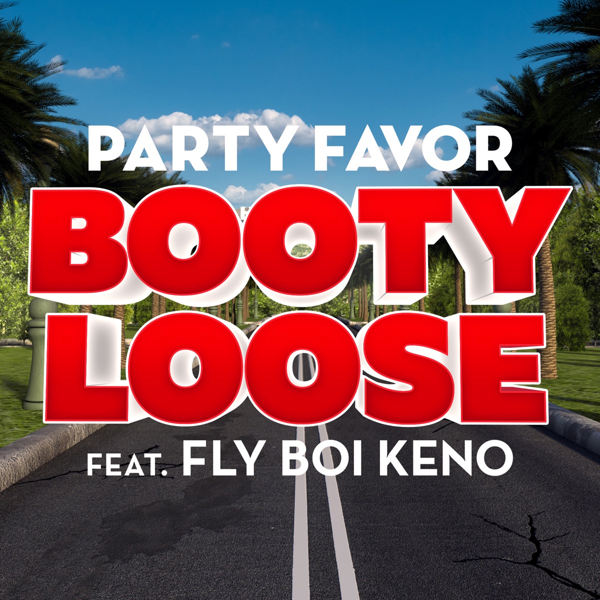 Booty Loose (feat. Fly Boi Keno) - Single by Party Favor album cover